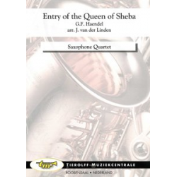 Entry of the Queen of Sheba (Saxophon Quartett) -Georg Friedrich Händel (George Frederic Handel) / Arr.Johan van der Linden