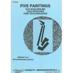Five Paintings/Fünf Schilderungen/Cinq Peintures/Vijf Schilderijen, Saxophone Quartet -Adrian Valk