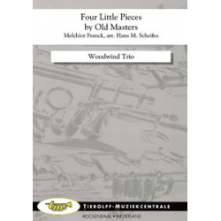 Four Little Pieces by old Masters -Melchior Franck / Arr.Hans M. Scheifes