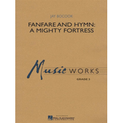 Fanfare & Hymn: A mighty fortress -Jay Bocook