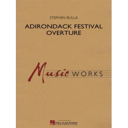 Adirondack Festival Overture -Stephen Bulla
