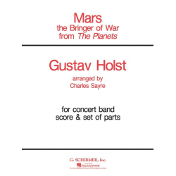 Mars the Bringer of War (from 'The Planets') -Gustav Holst / Arr.Charles "Chuck" Sayre