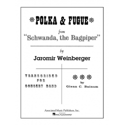 Polka & Fuge (aus 'Schwanda,d.Dudelsackp) -Jaromir Weinberger / Arr.Glenn Cliffe Bainum