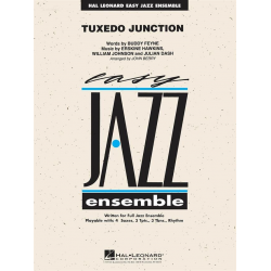 JE: Tuxedo Junction -Dash & Hawkins & Johnson / Arr.John Berry