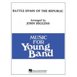 Battle hymn of the republic -Julia Ward Howe & William Steffe / Arr.John Higgins