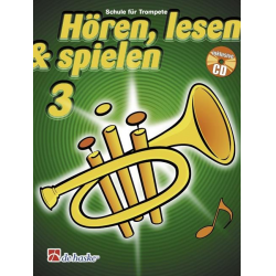 Hören, Lesen & Spielen - Band 3 - Trompete -Joop Boerstoel / Arr.Jaap Kastelein