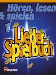 Hören, Lesen & Spielen - Band 1 - Liederspielbuch - Trompete / Flügelhorn / Tenorhorn / Bariton TC -Michiel Oldenkamp / Arr.Jaap Kastelein