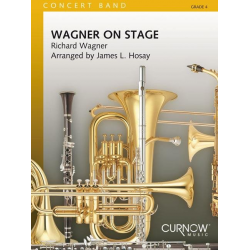 Wagner on Stage -Richard Wagner / Arr.James L. Hosay