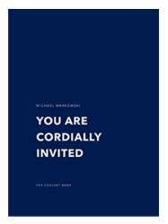 You Are Cordially Invited -Michael Markowski