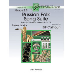 Russian Folk Song Suite -Anatoli Liadov / Arr.Bill Calhoun