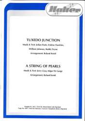 Tuxedo Junction / A String of Pearls -Dash & Hawkins & Johnson / Arr.Roland Kreid