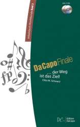 Da Capo Finale - Arbeitsbuch Musikkunde Band 3 - ... der Weg ist das Ziel! -Otto M. Schwarz