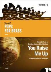 Brass Band: You Raise Me Up - Pop Ballad -Rolf Lovland / Arr.Martin Scharnagl