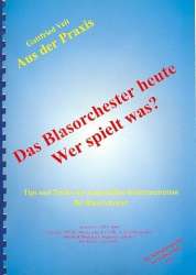 Das Blasorchester heute - Wer spielt was? Buch + CD -Gottfried Veit