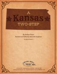Kansas Two Step - Arthur Pryor / Arr. Kenneth Singleton