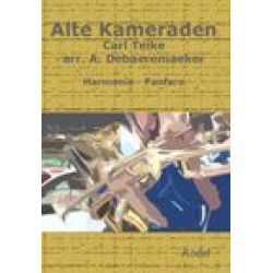 Alte Kameraden -Carl Teike / Arr.André De Baeremaeker