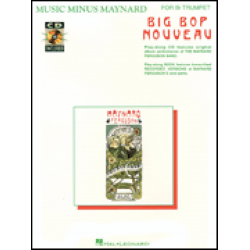Music Minus Maynard  Big Bop Nouveau for B-flat Trumpet -Maynard Ferguson