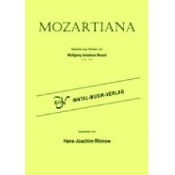 Mozartiana -Wolfgang Amadeus Mozart / Arr.Hans-Joachim Rhinow