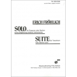 Solo für Posaune oder Bariton / Suite für Tenorhorn od. Bariton Solo -Erich Fröhlich