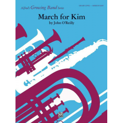 March for Kim (concert band) -John O'Reilly