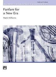 Fanfare for a New Era (concert band) -Mark Williams