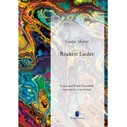 Rückert Lieder -Gustav Mahler / Arr.Jos van de Braak
