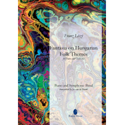 Fantasia on Hungarian Folk Themes -Franz Liszt / Arr.Jos van de Braak