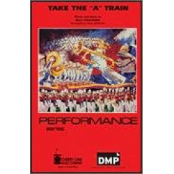 Take The 'A' Train -Billy Strayhorn / Arr.Paul Murtha