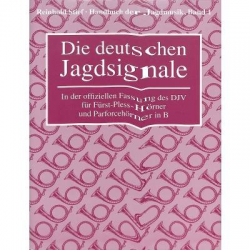 Handbuch der Jagdmusik, Band 1 - Die deutschen Jagdsignale -Reinhold Stief