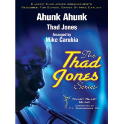 Ahunk! Ahunk! -Thad Jones / Arr.Mike Carubia