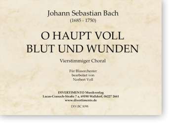 O Haupt voll Blut und Wunden -Johann Sebastian Bach / Arr.Norbert Voll