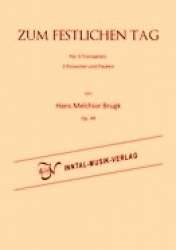 Zum festlichen Tag op. 49 -Hans Melchior Brugk