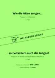 Wie die Alten sungen... ...so zwitschern auch die Jungen -Willi Löffler / Arr.Willi Löffler