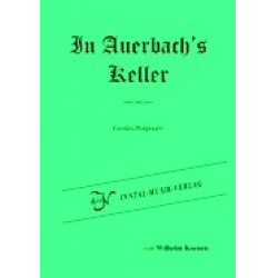 In Auerbach`s Keller- Konzertantes Potpourri lustiger Studentenlieder -Wilhelm Koenen