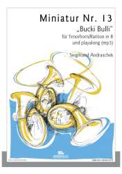 "Bucki Bulli" für Tenorhorn -Siegmund Andraschek