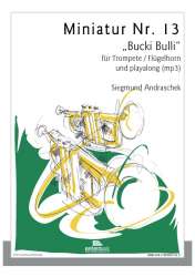 "Bucki Bulli" für Trompete -Siegmund Andraschek
