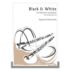 Black & White für Klarinette und Klavier -Siegmund Andraschek