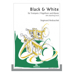 Black & White für Trompete und Klavier -Siegmund Andraschek