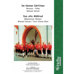 Im kleinen Dörfchen (Bravour-Polka) / Das alte Mühlrad (Walzer) -Wenzel Valcek / Arr.Hubert Wolf