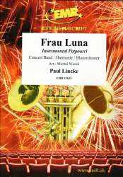 Frau Luna (Instrumental Potpourri) (Paul Lincke) -Paul Lincke / Arr.Michal Worek
