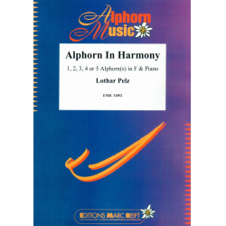Alphorn In Harmony -Lothar Pelz / Arr.Jérôme Naulais