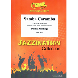 Samba Caramba -Dennis Armitage / Arr.Naulais & Moren