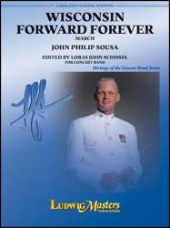 Wisconsin Forward Forever -John Philip Sousa / Arr.Loras John Schissel