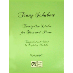Twenty-One Lieder for Horn and Piano - Vol. II -Franz Schubert / Arr.Franz Schubert