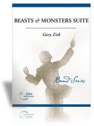 Beasts and Monsters Suite -Gary D. Ziek