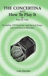 The Concertina and How To Play It -Paul de Ville