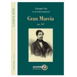 Gran Marcia -Giuseppe Unia / Arr.Valerio Semprevivo