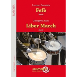 Fefe - Liber March -Lorenzo Pusceddu / Arr.Giuseppe Lotario
