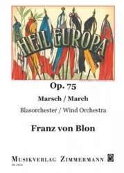 Heil Europa für Blasorchester -Franz von Blon