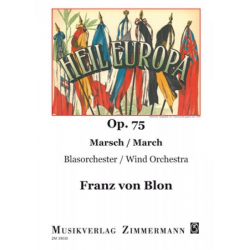 Heil Europa für Blasorchester -Franz von Blon